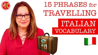 15 PHRASES for TRAVELLING | LEARN ITALIAN VOCABULARY