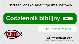 Codziennik biblijny, Słowo na dzień 24 kwietnia 2020 r.