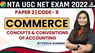Concepts and Conventions of Accounting | UGC NET Commerce Paper 2 | UGC NET 2022 Preparation