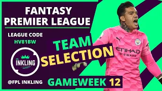 FPL TEAM SELECTION GAMEWEEK 12 | WILDCARD ACTIVATED | FANTASY PREMIER LEAGUE 2021/22