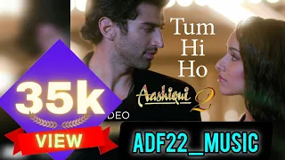 "TUM HI HO" | Aashiqui 2 Full Song | ADITYA ROY KAPUR, SHRADDHA KAPOOR | Lofi Music | #Arijitsingh