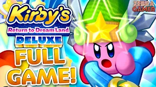 Kirby's Return to Dream Land Deluxe + Magolor Epilogue Full Game Walkthrough!