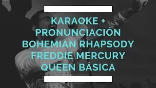 Karaoke y Pronunciación Bohemian Rhapsody Freddie Mercury Queen Básico al español subtitulada
