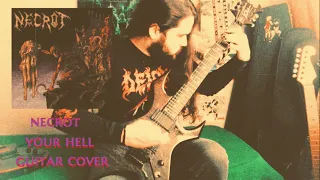 Necrot - Your Hell (Guitar Cover)