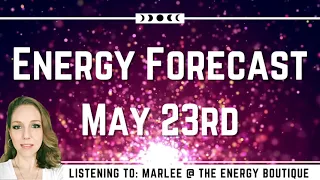 Energy Forecast: May 23, 2022