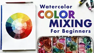 Color Mixing Watercolor Tips For Beginners