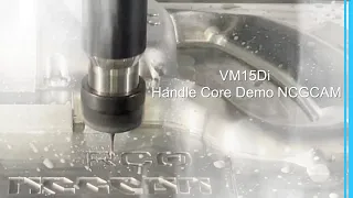 VM15Di Handle Core Demo NCGCAM