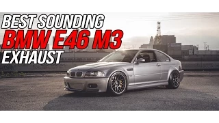 BEST BMW E46 M3 EXHAUST SOUND!!