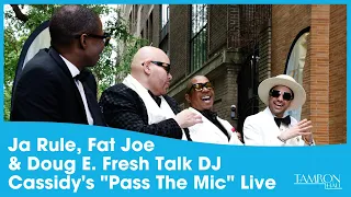 Ja Rule, Fat Joe & Doug E. Fresh Join Us to Talk DJ Cassidy's "Pass The Mic" Live