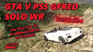 The First Sub-16 Traditional Gfred on Console! - GTA V PS5 Gfred Solo WR | 15:58.324