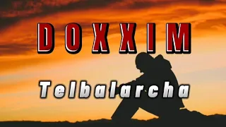 DOXXIM - Telbalarcha (text version) | ДОКСИМ - Телбаларча (текст версия)