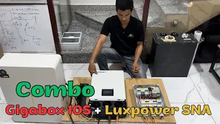 Combo hybrid với Luxpower SNA 6kW và Gigabox 10S 200A tiết kiệm 1.5-2 triệu tiền điện - Sun Energy