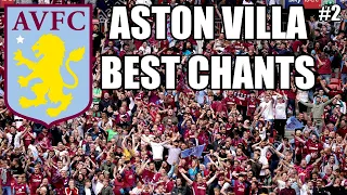 ASTON VILLA BEST FOOTBALL CHANTS (+Lyrics) #2