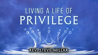 Living A Life Of Privilege | Live