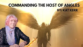 Kat Kerr on Commanding The Host Of Angles