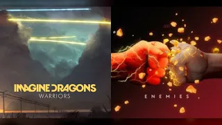 Warrior Enemies (Mashup) - Imagine Dragons vs The Score