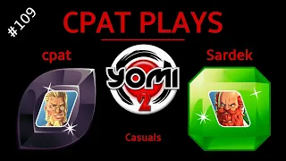 [YOMI 2] We Would've Lost That Game on Turn 2 - cpat vs. Sardek (Ep. 109)