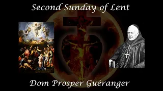 Second Sunday of Lent ~ Dom Prosper Guéranger