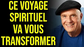 Le Processus pour Devenir votre VRAI SOI - Wayne Dyer en Français (Voyage Spirituel)