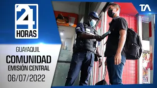 Noticias Guayaquil: Noticiero 24 Horas 06/07/2022 (De la Comunidad - Emisión Central)