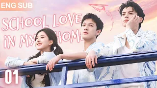 [Eng Sub] School Love In My Home EP 01🧸School Hunk Moved Into My House, From Roomate To Boyfriend