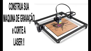 CONSTRUA MAQUINA  GRAVADORA e CORTE A LASER