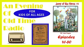 All Night Old Time Radio Shows | Jerry Of The Circus # 3! 1937 | Classic Radio Shows