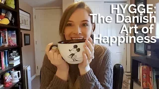 Hygge: The Danish Art of Happiness
