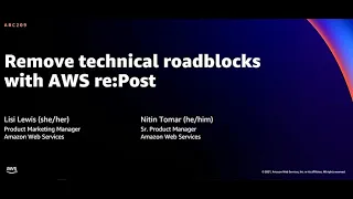 AWS re:Invent 2021 - {New Launch} Remove technical roadblocks with AWS re:Post