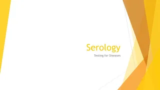 Serology Basics: Testing for Diseases