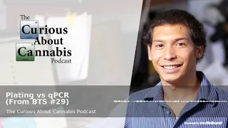 Cannabis Microbiology Testing: Plating vs DNA Testing w/ Kyle Boyar