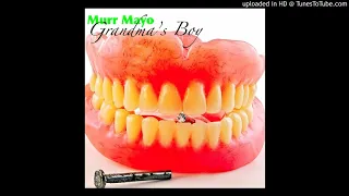 Muro Mayo x Prod. By Tbone- Grandma's Boy