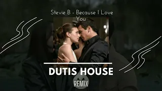 Stevie B- Because I Love You (Dutis House Remix)