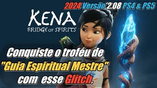 Glitch Troféu ( Guia Espiritual Mestre ) Kena Bridge of Spirits.