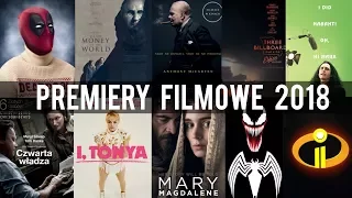 NAJCIEKAWSZE PREMIERY FILMOWE 2018