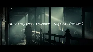 Kavinsky feat. lovefoxx - Nightcall (slowed)