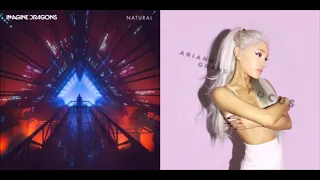 [Reupload] Natural / Focus (Imagine Dragons / Ariana Grande) Mashup