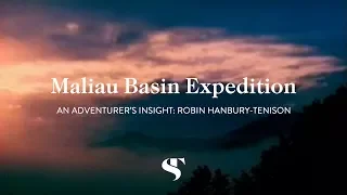 An Adventurer's Insight into The Maliau Basin: Robin Hanbury-Tenison