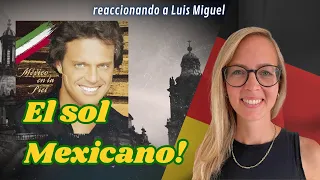 🇩🇪 Alemana reacciona a  LUIS MIGUEL - México en la piel 🇲🇽