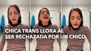 Chica trans llora al ser rechazada por un chico por no ser 'mujer biológica'