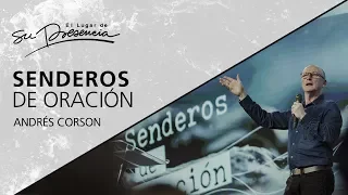 Senderos de oración - Andrés Corson - 4 Febrero 2018