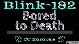 Blink 182 • Bored to Death (CC) [Karaoke Instrumental Lyrics]