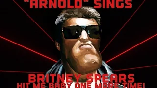 "Arnold" Sings Britney Spears Hit Me Baby One More Time!