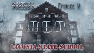 Laconia State School Mini-Documentary | Presence of Orbs? | Deliciously Decayed | Episode 5