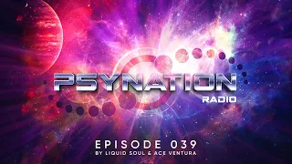 Psy-Nation Radio #039 - incl. Starlab Mix  [Liquid Soul & Ace Ventura]