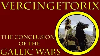 Vercingetorix (52 to 50 B.C.E.)