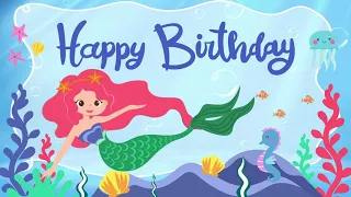 Happy Birthday Song | Under the Sea Mermaid Theme | 🧜‍♀️