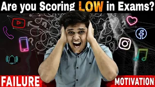 Are YOU Scoring Low marks ?😞| Failure Motivation🔥| Must watch for All Students|