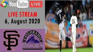 San Francisco Giants vs Colorado Rockies | LIVE STREAM | MLB 2020 | 6, August 2020
