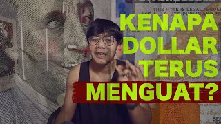 Mengapa Dollar Terus Menguat?